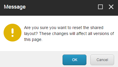 The Message dialog box to confirm that you want to reset.