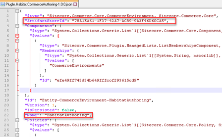 The ArtifactStoreID property and the environment "Name" property in the Plugin.Habitat.CommerceAuthoring.json file.