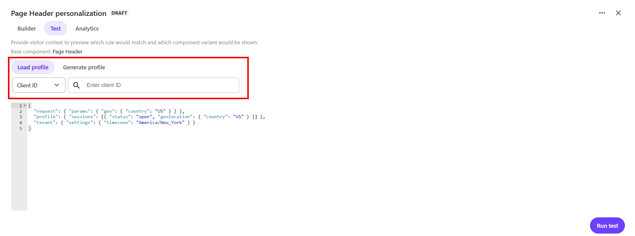 Choose a profile to use for testing either by loading a profile or generating it using AI.
