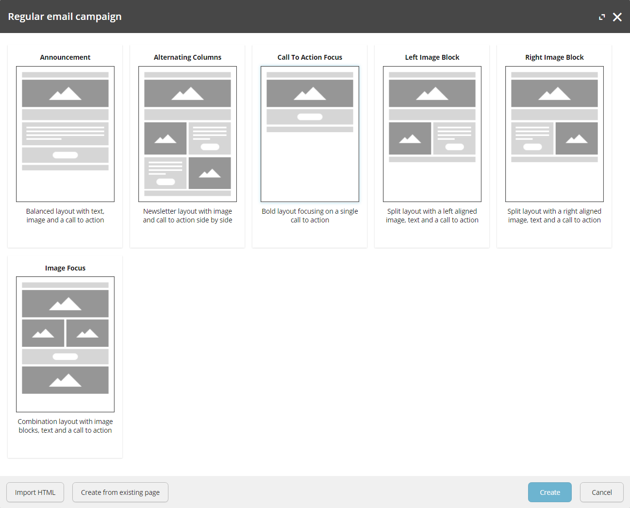Regular email campaign templates.